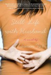 Still Life With Husband - Lauren Fox