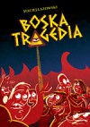 Boska tragedia - Maciej Łazowski