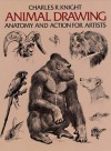 Animal Drawing: Anatomy and Action for Artists - Charles Knight