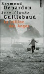 La colline des anges: retour au Vietnam, 1972-1992 - Jean-Claude Guillebaud