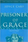 Prisoner of Grace - Joyce Cary