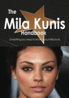 The Mila Kunis Handbook - Everything You Need to Know about Mila Kunis - Emily Smith