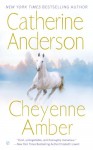 Cheyenne Amber - Catherine Anderson