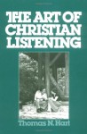 The Art of Christian Listening - Thomas N. Hart