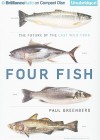 Four Fish: The Future of the Last Wild Food - Paul Greenberg, Christopher Lane