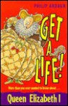 Get a Life! - Philip Ardagh