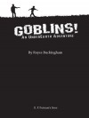 Goblins!: An Underearth Adventure - Royce Buckingham