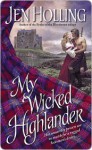 My Wicked Highlander: The MacDonell Brides Trilogy - Jen Holling