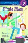 Pirate Mom (Step into Reading) - Deborah Underwood