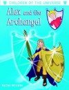 Alex and the Archangel - Rachel Williams, Jan Konopka