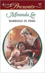 Marriage in Peril - Miranda Lee