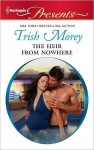 The Heir from Nowhere (Harlequin Presents) - Trish Morey