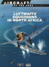 Luftwaffe Squadrons In North Africa - Jerry Scutts