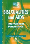 Bisexualities and AIDS - Peter Aggleton