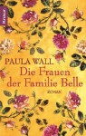 Die Frauen Der Familie Belle - Paula Wall, Gabriela Schönberger