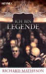 Ich bin Legende - Richard Matheson