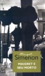 Maigret e seu morto (Pocket) - Georges Simenon, Áurea Weissenberg