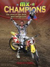 MX Champions: The Stars of the Show - Past and Present - Stephen Timblin