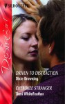 Driven To Distraction (Silhouette Desire S.) - Dixie Browning, Sheri Whitefeather