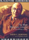 The Most Reluctant Convert: C.S. Lewis's Journey to Faith (Audio) - David C. Downing, Patrick Cullen