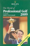 The World of Professional Golf 2008 - Mark H McCormack, Bev Norwood