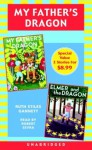 My Father's Dragon: Books 1 and 2: #1 My Father's Dragon #2 Elmer and the Dragon (My Father's Dragon) - Ruth Stiles Gannett