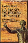 La Mano de Hierro de Marte - Lindsey Davis