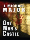 One Man's Castle (Five Star Mystery Series) - J. Michael Major