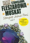 Stangret Jaśnie Pani cz. II - Stanisława Fleszarowa-Muskat