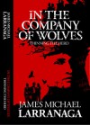 In the Company of Wolves: Thinning the Herd - James Michael Larranaga