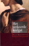 Het verkeerde keelgat - Diane Broeckhoven