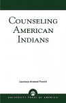 Counseling American Indians - Laurence Armand French