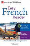 Easy French Reader Premium, Third Edition: A Three-Part Text for Beginning Students + 120 Minutes of Streaming Audio (Easy Reader Series) - R. de Roussy de Sales