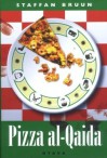 Pizza al-Qaida - Staffan Bruun