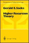 Higher Recursion Theory - Gerald E. Sacks