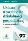 Ustawa o swobodzie działalności gospodarczej z wprowadzeniem - Barbara Porzecka, Aneta Flisek ( Red.)