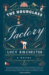 The Hourglass Factory: A Novel - Lucy Ribchester