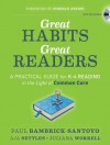 Great Habits, Great Readers: A Practical Guide for K-4 Reading in the Light of Common Core - Paul Bambrick-Santoyo, Aja Settles, Juliana Worrell