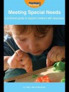 Meeting Special Needs: A Practical Guide to Support Children with Dyspraxia - Mary Mountstephen