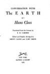 Conversation with the Earth - Hans Cloos, E.B. Garside, Ernst Cloos, Curt Dietz