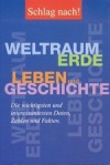 Schlag nach! Weltraum, Erde, Leben und Geschichte - Unknown