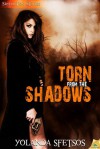 Torn from the Shadows - Yolanda Sfetsos