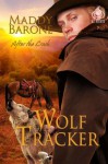 Wolf Tracker (After The Crash, #3) - Maddy Barone