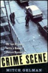 Crime Scene - Mitch Gelman