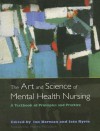 The Art and Science of Mental Health Nursing: A Textbook of Principles and Practice - Ian Norman