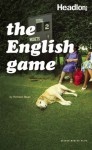 The English Game - Richard Bean