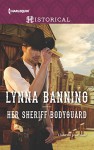 Her Sheriff Bodyguard (Harlequin Historical) - Lynna Banning