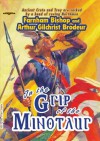 In the Grip of the Minotaur - Arthur G. Brodeur, Farnham Bishop