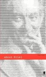 About Friel: The Playwright and the Work - Tony Coult