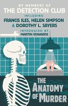 The Anatomy of Murder - Dorothy L. Sayers, Francis Iles, John Rhode, Freeman Wills Croft, The Detection Club, Helen Simpson